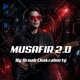 MUSAFIR 2 0 Single
