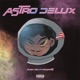 Astro Delux EP
