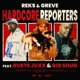 Hardcore Reporters feat Ruste Juxx Big Shug Single