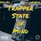 Trapper State of Mind feat aNiMaL Single