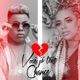 Você Já Teve Chance Single