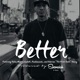 Better feat Haley Mae Campbell Noahsoundz Warren Thir13een Beatz Young Single