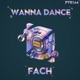 Wanna Dance Single
