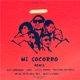 Mi Socorro Remix feat Lizzy Parra Alex Linares 3R El Hijo Del Rey Taylord Emisario Single