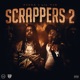Scrappers Pt 2 feat Lil Moe Single