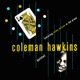 Coleman Hawkins Quintet Featuring Teddy Wilson at the Piano