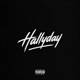HALLYDAY feat Kingdombeatz Dlr sly Single
