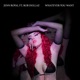Whatever You Want feat Rob Dollaz Single