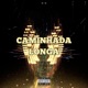 Caminhada Longa Single