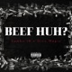 BEEF HUH feat DINO MAGIC Single