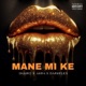 Mane Mi Ke Single