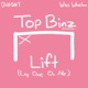 Lift Lay One on Me Single