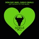 Get Down To the Music Don Ray Mad Carlo Cavalli Single