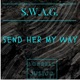 Send Her My Way Single