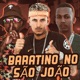 Baratino no São João feat MC Saci Single