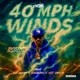 40 MPH Winds feat Ice Avery Kafeeno Fes Taylor Single