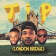Tip London Bridge feat The FaNaTiX Single