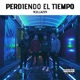 Perdiendo el Tiempo Single