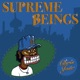 Supreme Beings EP