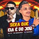 Será Que Ela É do Job feat MC JV DJ Chavoso Single
