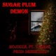 Sugar Plum Demon feat TymePR Densetsuu Single
