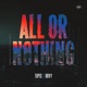All Or Nothing VIP Mix Single