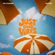 Just Good Vibes Single