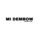 Mi Dembow feat DK Single