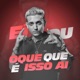 Ei Ou o Que Que É Isso Ai Single