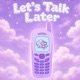 Lets Talk Later Single