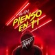 Pienso En Ti Trap Single