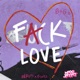 F k Love Remix Single