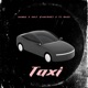 Taxi feat Dubbz Only Bancroft Ty Eazz Single