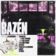 BAZÉN feat Tayler Prof Frayer Flexking Light Benzo STXXZ Single