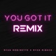 You Got It Ryan Riback Remix Single