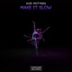 Make It Slow Single