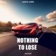 Nothing To Lose Single