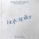Holy Roller Single