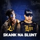 Skank Na Blunt Single
