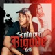 Senta Pra Bigode Single