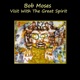 Visit With The Great Spirit
