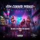 VEM CORRER PERIGO Single