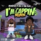 I m Cappin Again feat BigXthaPlug Single