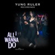 All i wanna do feat Annabelz Single
