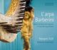 L arpa Barberini Music for Harp Soprano in Early Baroque Rome