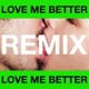 Love Me Better feat Marc E Bassy Jonasu Remix Single