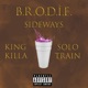 Sideways feat Solo Train King Killa Single