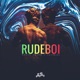 Rudeboi Single