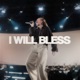 I Will Bless Single