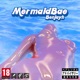 Mermaidbae EP